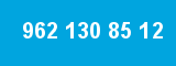 962 130 85 12